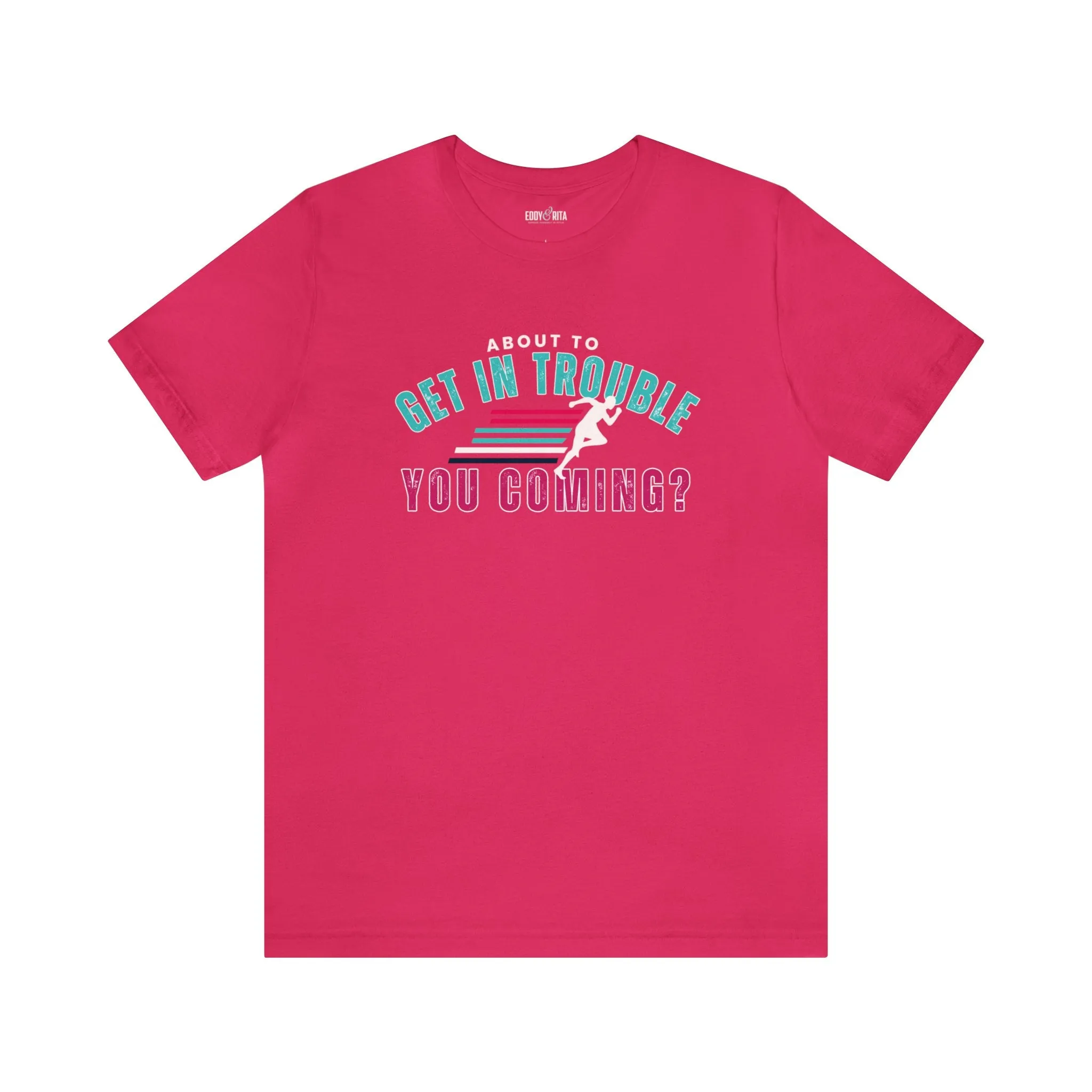 About to Get In Trouble Women's Bella Canvas T-Shirt