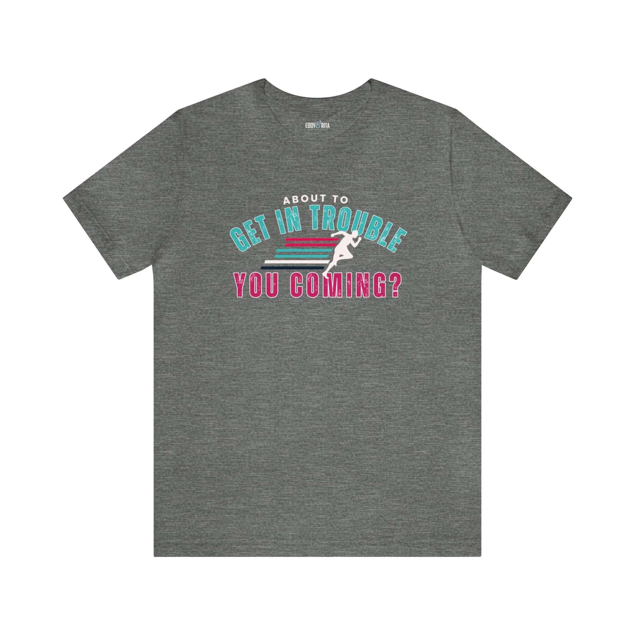 About to Get In Trouble Women's Bella Canvas T-Shirt